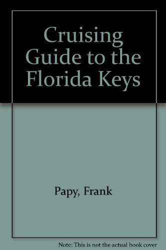 Beispielbild fr Cruising Guide to the Florida Keys zum Verkauf von HPB-Diamond