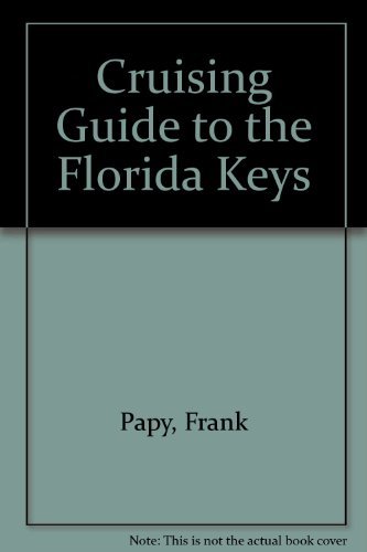 Stock image for Cruising Guide to the Florida Keys for sale by Jenson Books Inc