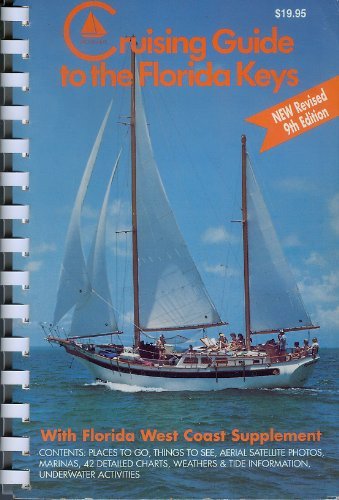 Stock image for Cruising Guide to the Florida Keys: With Florida West Coast Supplement for sale by Irish Booksellers