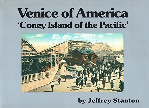 Beispielbild fr Venice of America: Coney Island of the Pacific zum Verkauf von TotalitarianMedia