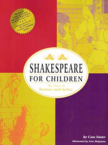 Beispielbild fr Shakespeare for Children: The Story of Romeo and Juliet: From the Tragedy of Romeo and Juliet by William Shakespeare: [Edited Version] zum Verkauf von medimops