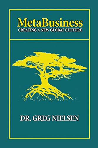 Stock image for MetaBusiness : Creating a New Global Culture for sale by Blue Vase Books