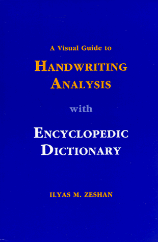 9780961992231: A Visual Guide to Handwriting Analysis With Encyclopedic Dictionary