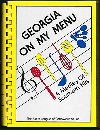 Imagen de archivo de Georgia on My Menu: A Medley of Southern Hits a la venta por Ergodebooks
