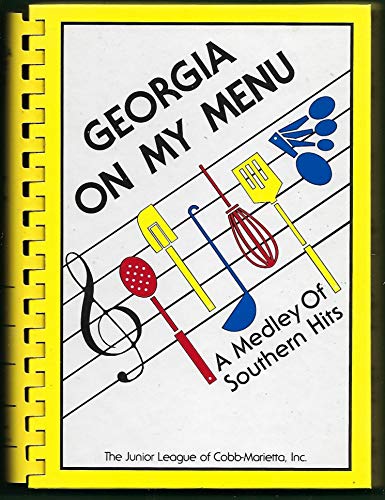 Georgia on My Menu: A Medley of Southern Hits