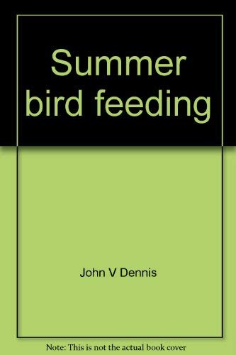 Stock image for Summer bird feeding for sale by Wonder Book