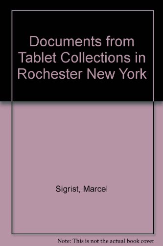 Beispielbild fr DOCUMENTS FROM TABLET COLLECTIONS IN ROCHESTER NEW YORK zum Verkauf von Second Story Books, ABAA