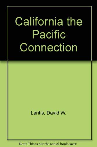 Imagen de archivo de California the Pacific Connection a la venta por Books From California