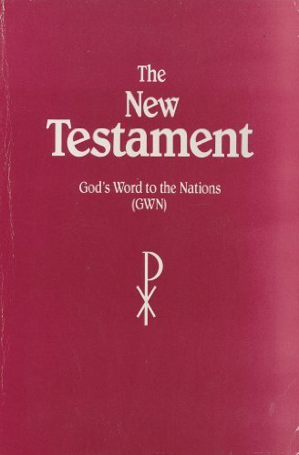 Stock image for The New Testament: God's Word to the Nations (GWN) for sale by HPB-Ruby