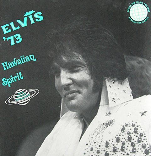 9780962008337: Elvis 73 Hawaiian Spirit
