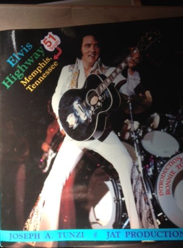 Beispielbild fr Elvis Highway 51 South Memphis, Tennessee: Featuring the June 10, 1975 and the July 5, 1976 Concerts at the Mid-South Coliseum zum Verkauf von dsmbooks