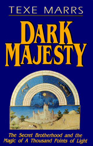 9780962008672: Dark Majesty: The Secret Brotherhood and the Magic of a Thousand Points of Light
