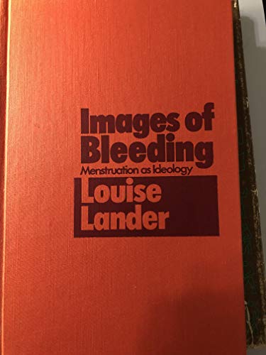Stock image for Images of bleeding: Menstruation as ideology for sale by Best and Fastest Books