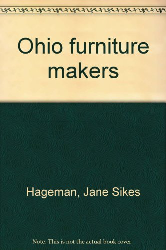 Imagen de archivo de OHIO FURNITURE MAKERS 1790-1860, Volume Two a la venta por Karen Wickliff - Books