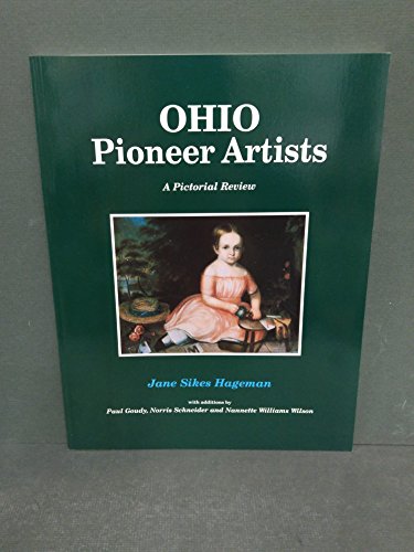 Imagen de archivo de Ohio Pioneer Artists: A Pictorial Review a la venta por HPB-Ruby