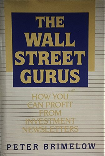 Beispielbild fr The Wall Street Gurus: How You Can Profit from Investment zum Verkauf von Wonder Book