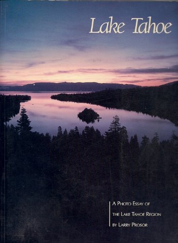 Beispielbild fr Lake Tahoe: A Photo Essay of the Lake Tahoe Region zum Verkauf von Robinson Street Books, IOBA