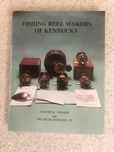 Imagen de archivo de Fishing Reel Makers of Kentucky a la venta por Graver & Pen Rare Books