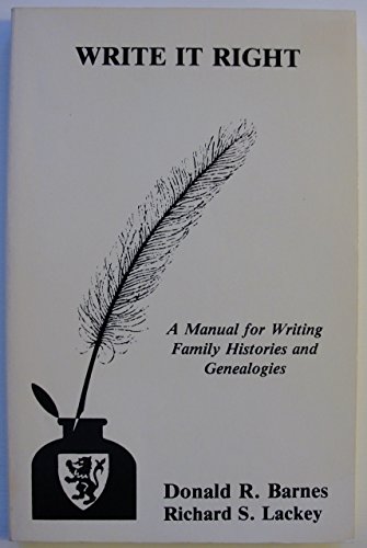 Stock image for Write it Right: A manual for writing family histories and genealogies for sale by BookHolders