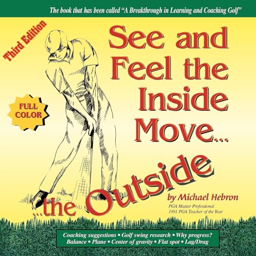 Imagen de archivo de See & Feel the Inside Move the Outside, Third Edition - Full Color a la venta por Books Unplugged