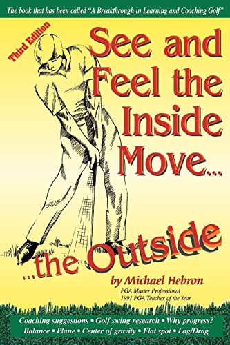 Stock image for See and Feel the Inside Move the Outside, Third Revsion for sale by BooksRun