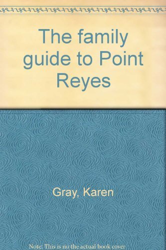 Stock image for The family guide to Point Reyes for sale by BooksRun