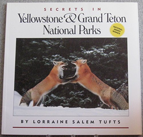 Stock image for Secrets in Yellowstone & Grand Teton National Parks for sale by Wonder Book