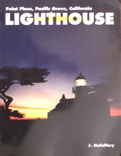 9780962026249: Lighthouse : Point Pinos, Pacific Grove, Ca [Import] [Paperback] by McCaffery...