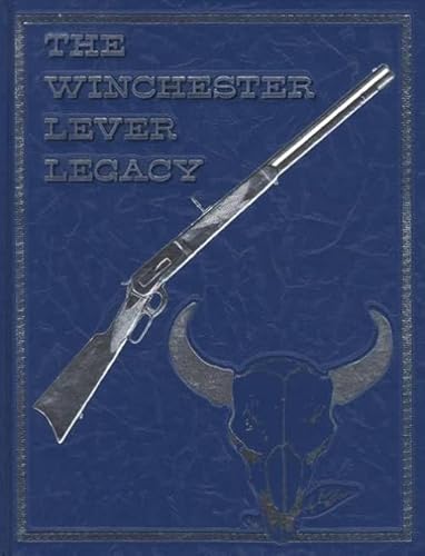 9780962026713: Winchester lever legacy