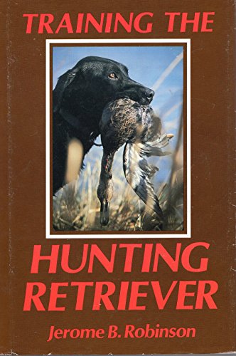 Stock image for Training the Hunting Retriever for sale by K & L KICKIN'  BOOKS