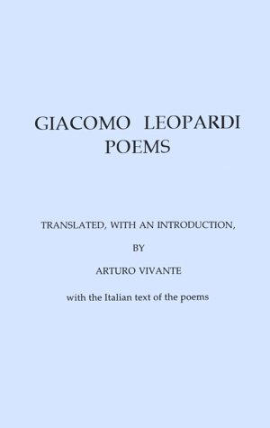 9780962030505: Giacomo Leopardi: Poems Translated With an Introduction by Arturo Vivante