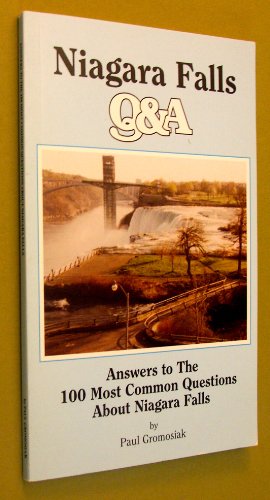 Beispielbild fr Answers to the One Hundred Most Common Questions About Niagara Falls zum Verkauf von Wonder Book