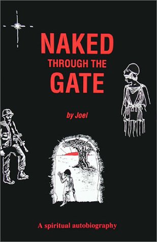 9780962038709: Naked Through the Gate: A Spiritual Autobiography