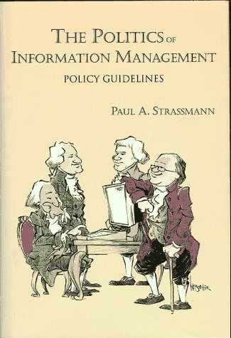 Imagen de archivo de The Politics of Information Management: Policy Guidelines a la venta por Books From California