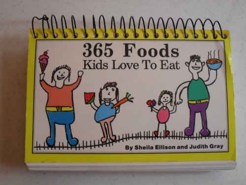 Beispielbild fr 365 Foods Kids Love To Eat zum Verkauf von Your Online Bookstore