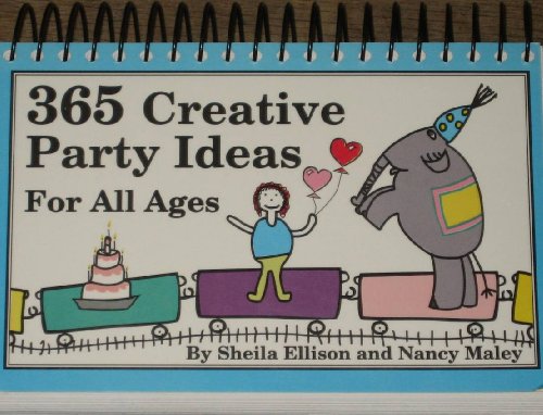 Beispielbild fr 365 Creative Party Ideas for All Ages zum Verkauf von Modetz Errands-n-More, L.L.C.