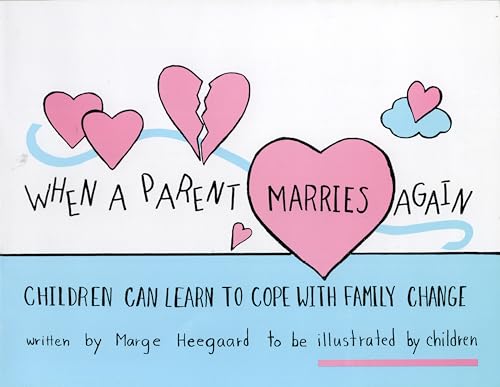 Stock image for When a Parent Marries Again: Children Can Learn to Cope with Family Change for sale by HPB-Emerald