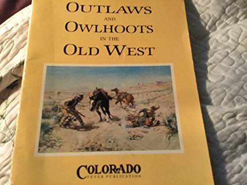 Stock image for Outlaws and Owlhoots in the Old West for sale by Pine Cone Books