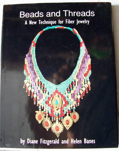 Beispielbild fr Beads and Threads : A New Technique for Fiber Jewelry zum Verkauf von Better World Books: West