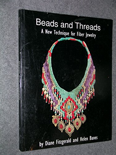 9780962054365: Beads and Threads: A New Technique for Fiber Jewelry