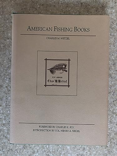 Stock image for American Fishing Books: Bibliography from the Earliest Times up to 1948 for sale by Books From California