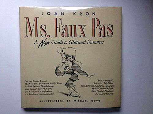 Ms. Faux Pas: A Non Guide to Glitterati Manners