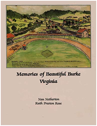 Beispielbild fr Memories Of Beautiful Burke Virginia zum Verkauf von Willis Monie-Books, ABAA