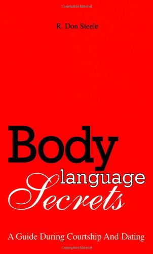 9780962067167: Body Language Secrets: A Guide During Courtship and Dating