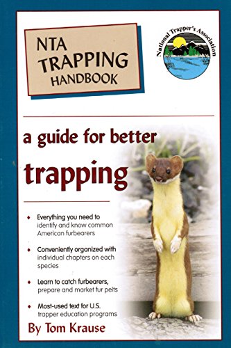 Beispielbild fr NTA Trapping Handbook: A Guide for Better Trapping zum Verkauf von BooksRun