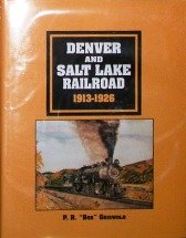 Denver and Salt Lake Railroad, 1913-1926 [Signed].