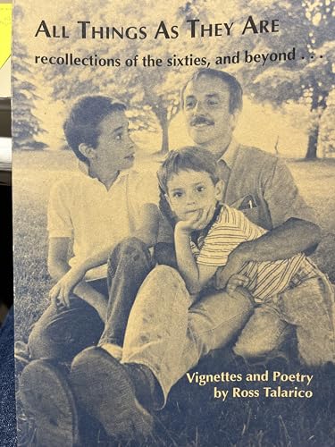 Stock image for All Things as They Are: Recollections of the Sixties, and Beyond .: Vignettes and Poetry for sale by Abacus Bookshop