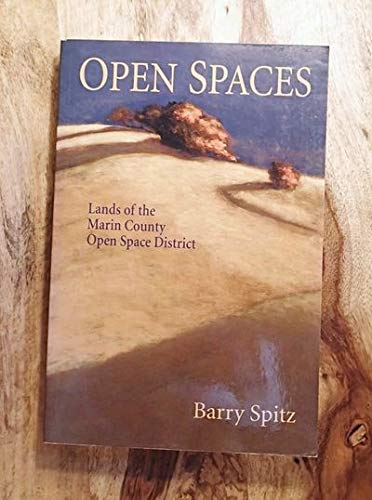 Imagen de archivo de Open Spaces: Lands of the Marin County Open Space District a la venta por ThriftBooks-Atlanta