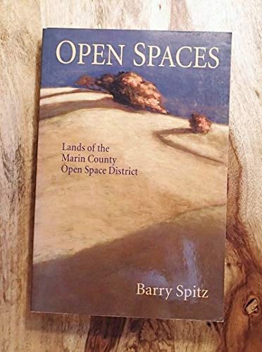Stock image for Open Spaces: Lands of the Marin County Open Space District for sale by ThriftBooks-Atlanta