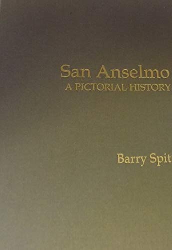 Beispielbild fr San Anselmo: A Pictorial History zum Verkauf von MARK POST, BOOKSELLER